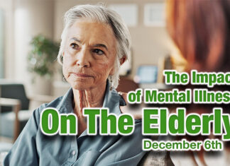 The Impact of Mental Illness on The Elderly, Dec. 6th The Impact of Mental Illness on The Elderly, Dec. 6th